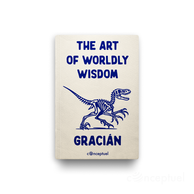 The Art of Worldly Wisdom by Gracián book cover edited by Robbie Conceptuel